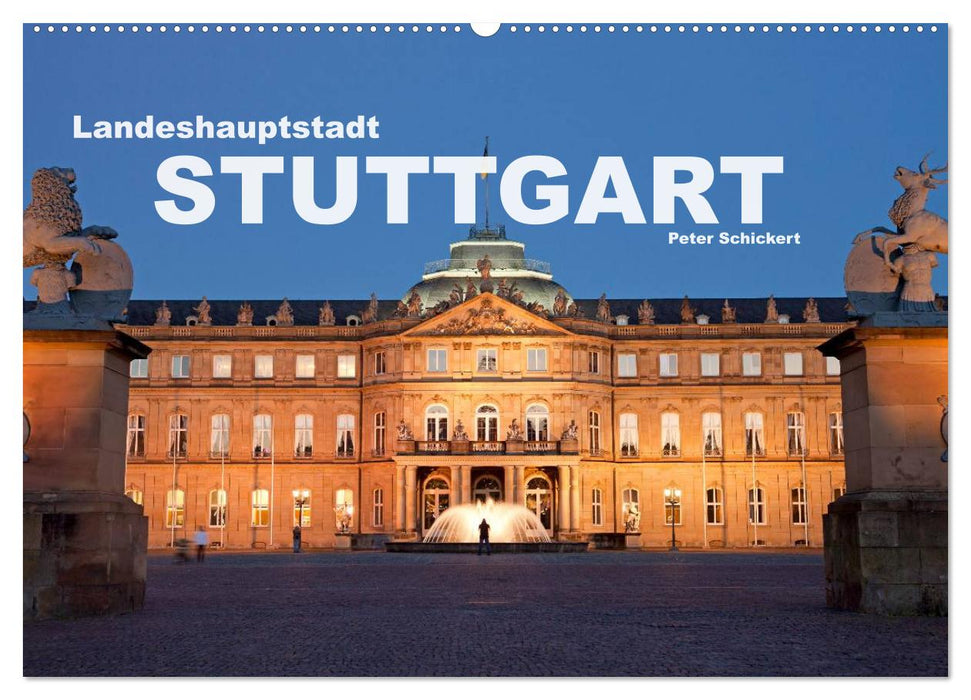 Landeshauptstadt Stuttgart (CALVENDO Wandkalender 2025)