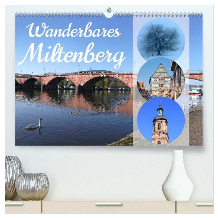 Wanderbares Miltenberg (CALVENDO Premium Wandkalender 2025)