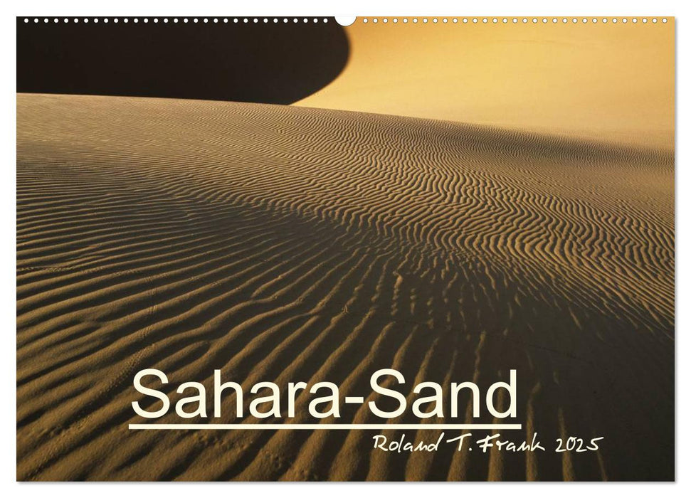 Sahara-Sand (CALVENDO Wandkalender 2025)