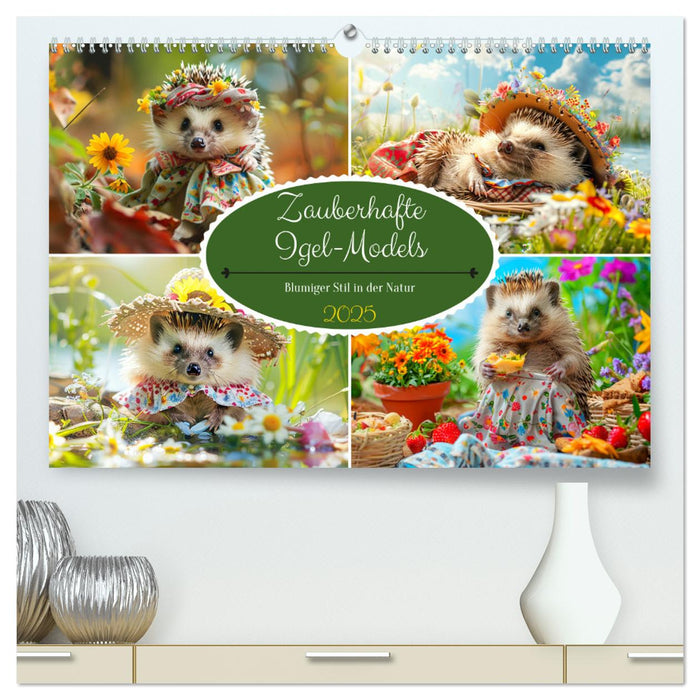 Zauberhafte Igel-Models. Blumiger Stil in der Natur (CALVENDO Premium Wandkalender 2025)