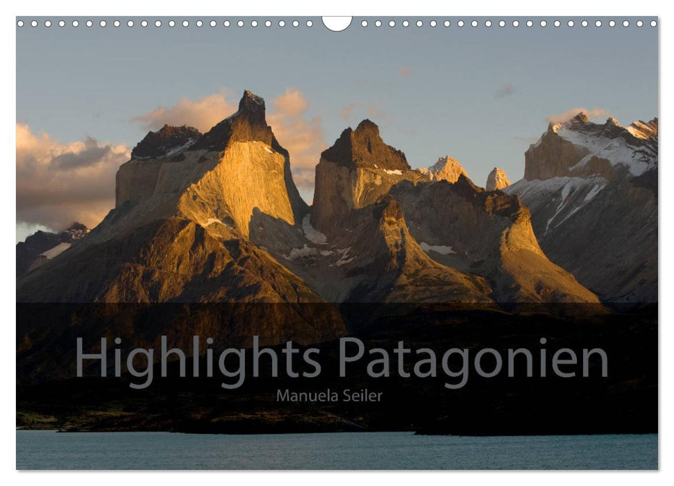 Patagonien 2025 Highlights von Manuela Seiler (CALVENDO Wandkalender 2025)