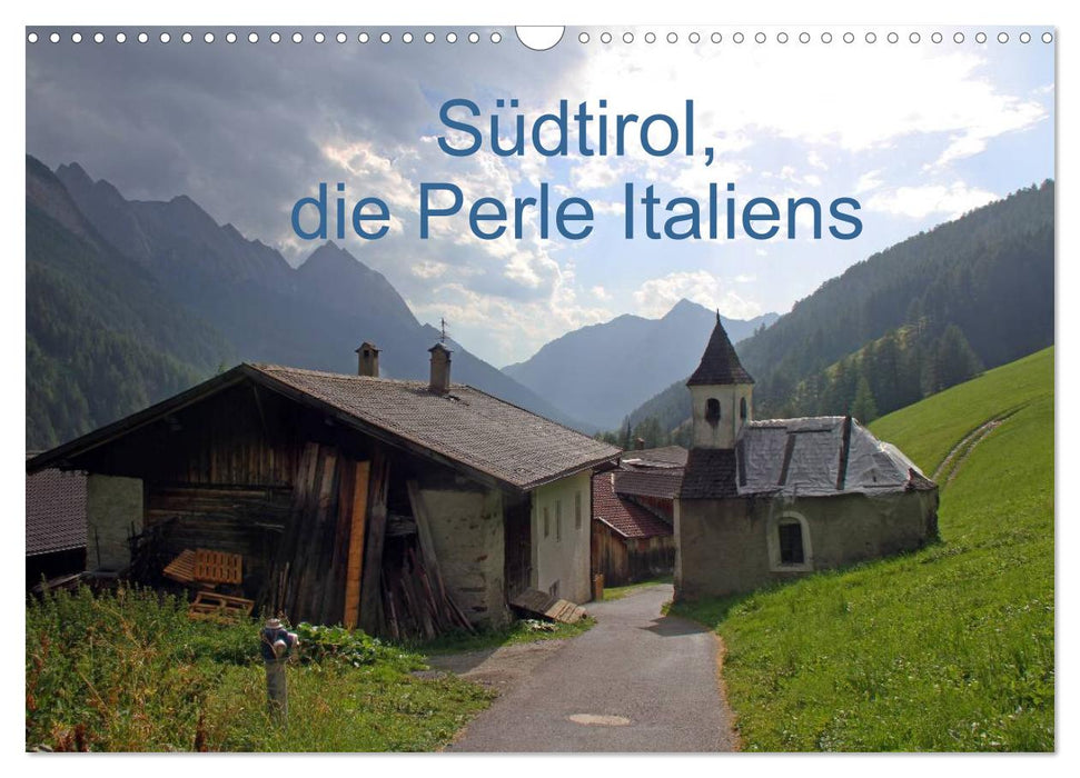 Südtirol, die Perle Italiens (CALVENDO Wandkalender 2025)