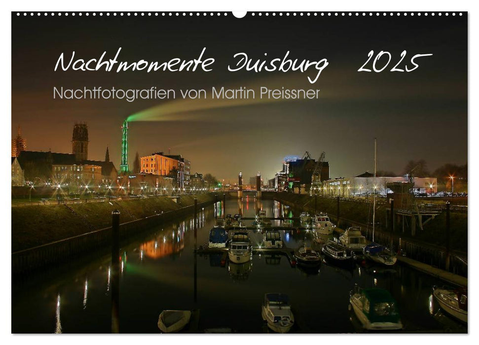 Duisburg Nachtmomente 2025 (CALVENDO Wandkalender 2025)