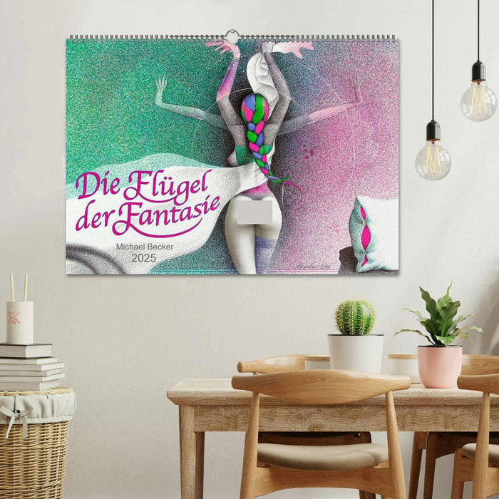 Die Flügel der Fantasie (CALVENDO Wandkalender 2025)