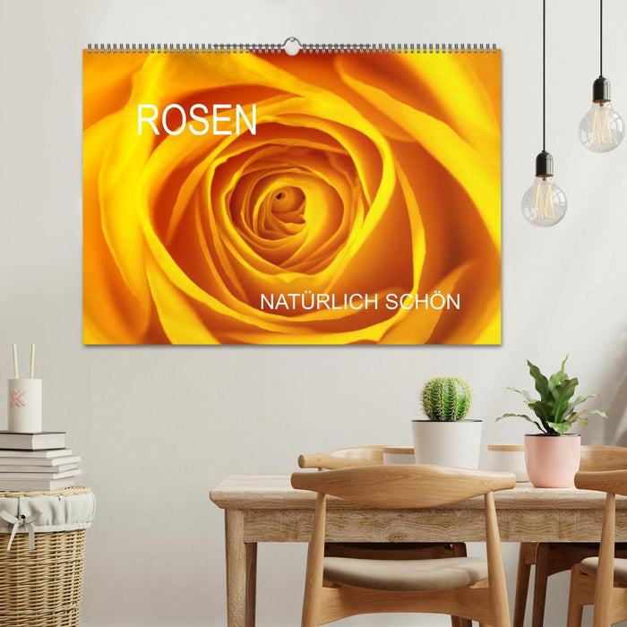 Rosen natürlich schön (CALVENDO Wandkalender 2025)