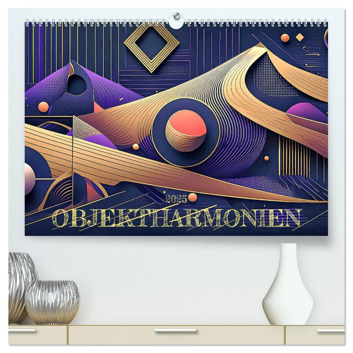 Objektharmonien (CALVENDO Premium Wandkalender 2025)