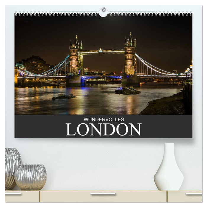 Wundervolles London (CALVENDO Premium Wandkalender 2025)