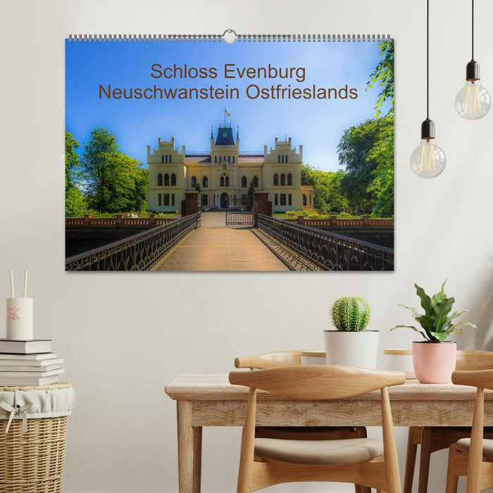 Schloss Evenburg - Neuschwanstein Ostfrieslands (CALVENDO Wandkalender 2025)