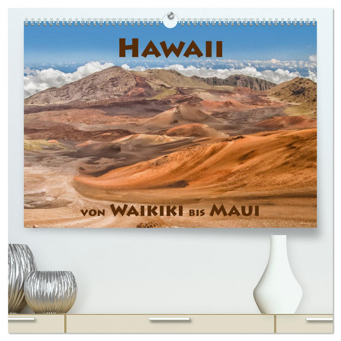 Hawii von Waikiki bis Maui (CALVENDO Premium Wandkalender 2025)