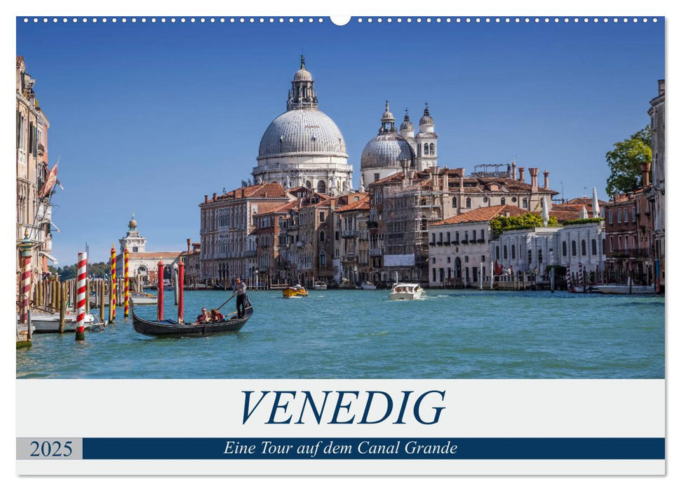 VENEDIG Eine Tour auf dem Canal Grande (CALVENDO Wandkalender 2025)