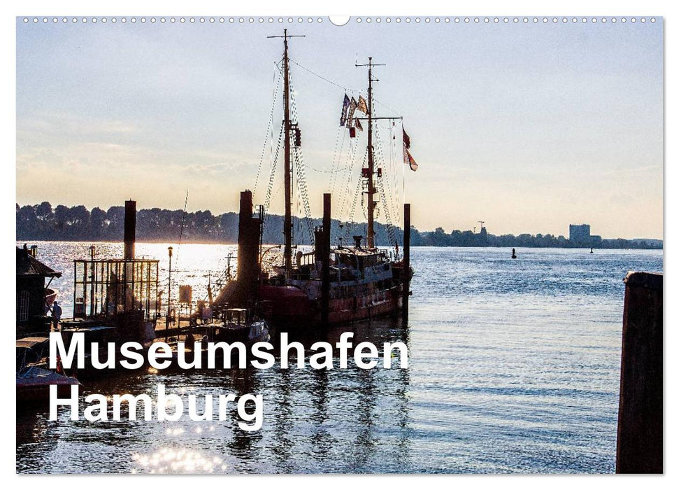 Museumshafen Hamburg - die Perspektive (CALVENDO Wandkalender 2025)