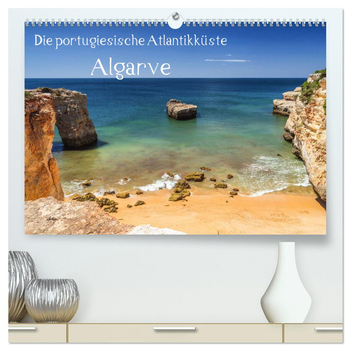 Die portugiesische Atlantikküste - Algarve (CALVENDO Premium Wandkalender 2025)