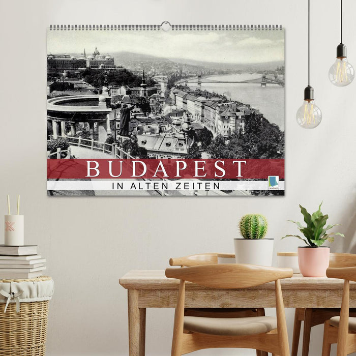 Budapest: in alten Zeiten (CALVENDO Wandkalender 2025)