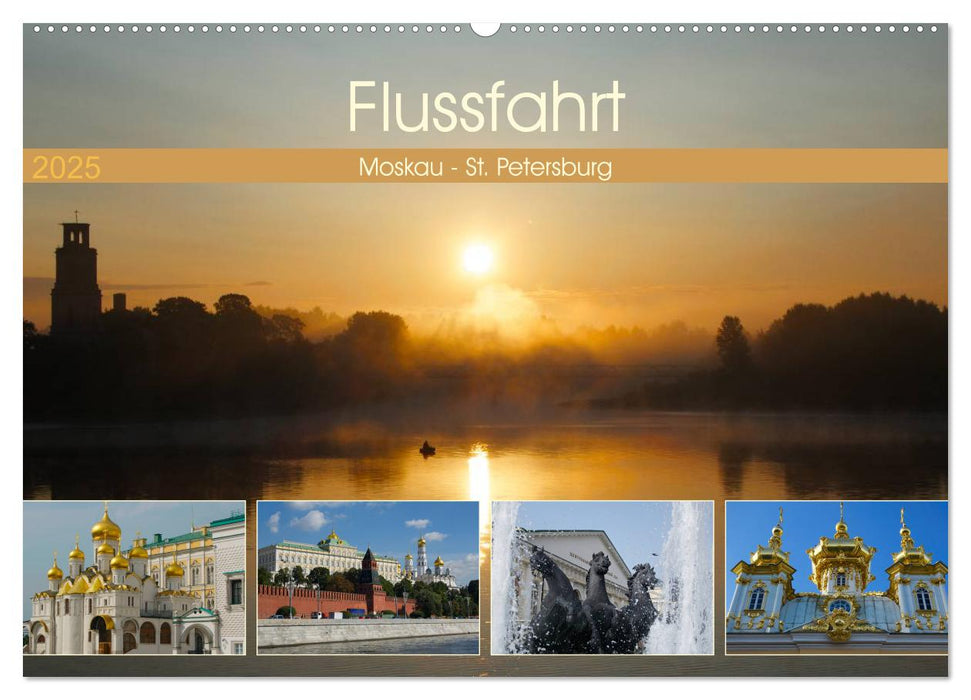 Flussfahrt Moskau - St. Petersburg (CALVENDO Wandkalender 2025)