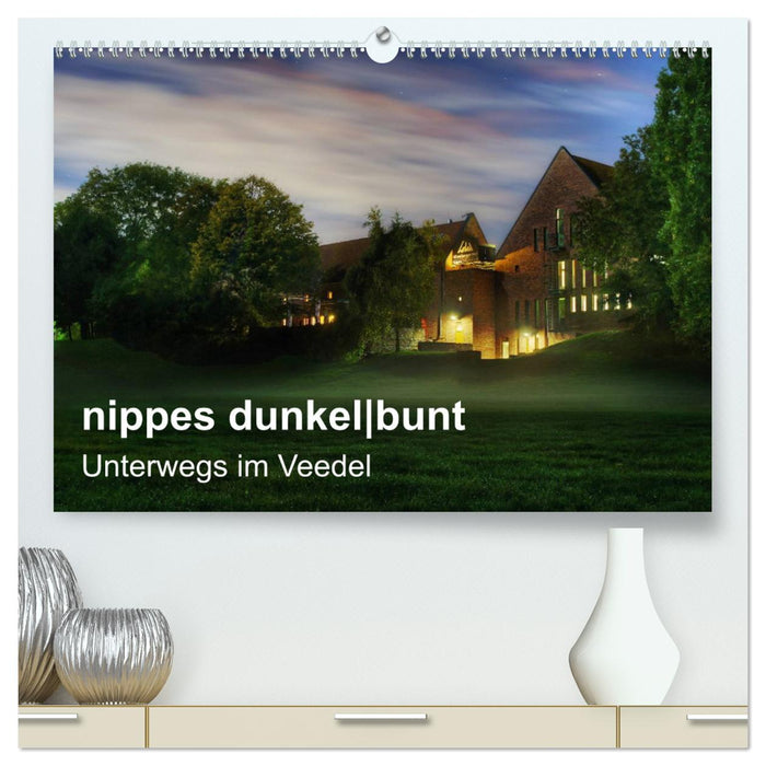 nippes dunkelbunt - Unterwegs im Veedel (CALVENDO Premium Wandkalender 2025)