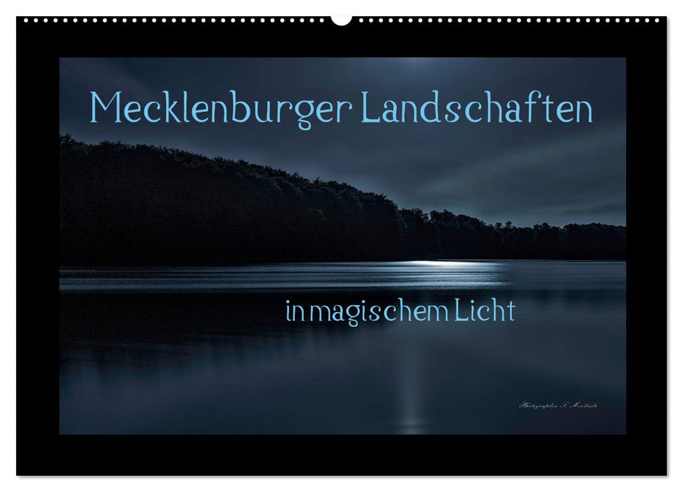 Mecklenburger Landschaften in magischem Licht (CALVENDO Wandkalender 2025)