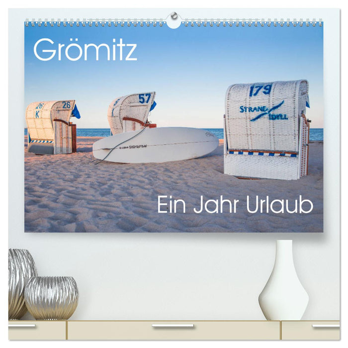 Grömitz - Ein Jahr Urlaub (CALVENDO Premium Wandkalender 2025)