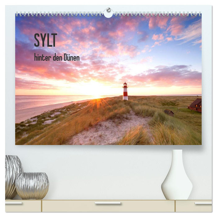 SYLT hinter den Dünen (CALVENDO Premium Wandkalender 2025)