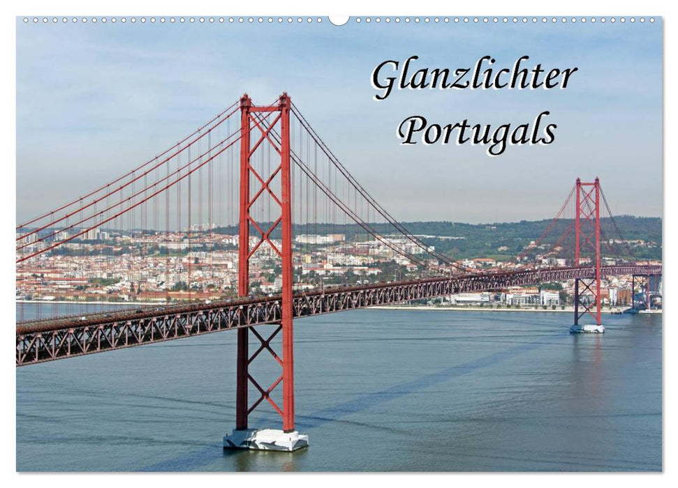 Glanzlichter Portugals (CALVENDO Wandkalender 2025)