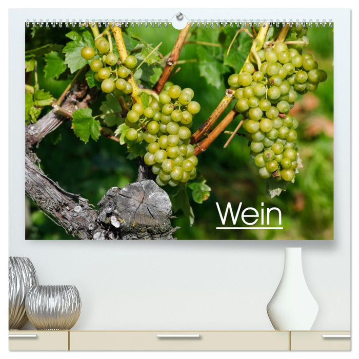 Wein (CALVENDO Premium Wandkalender 2025)