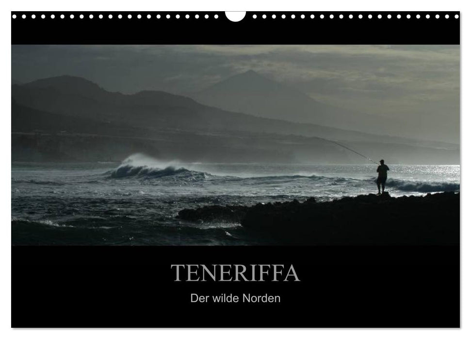 TENERIFFA Der wilde Norden (CALVENDO Wandkalender 2025)