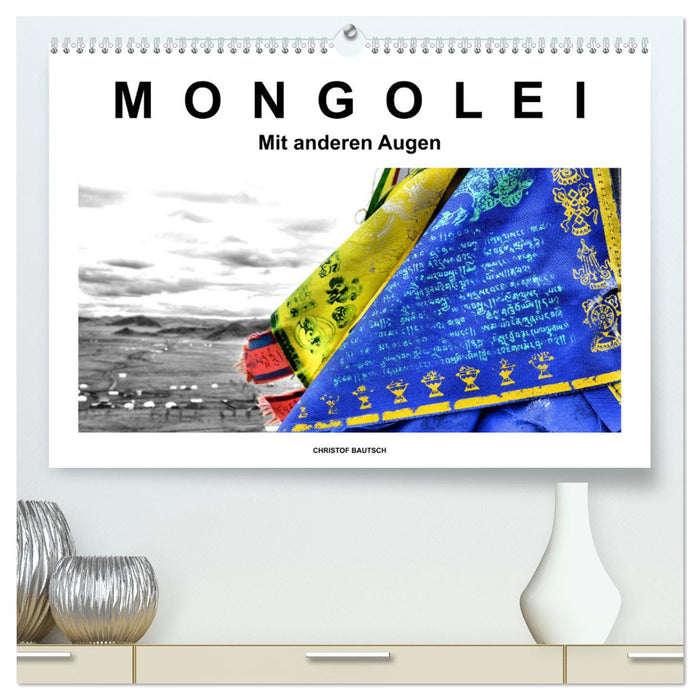 Mongolei – Mit anderen Augen (CALVENDO Premium Wandkalender 2025)