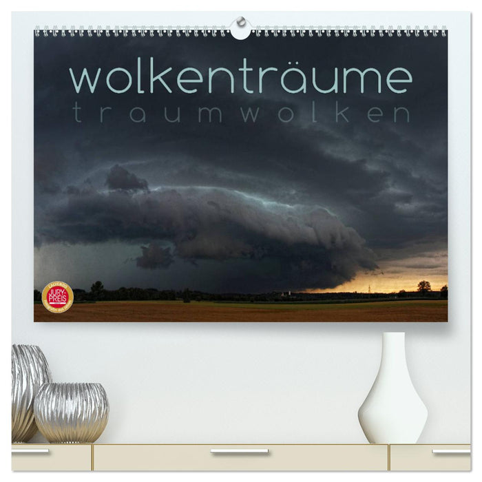 Wolkenträume - Traumwolken (CALVENDO Premium Wandkalender 2025)