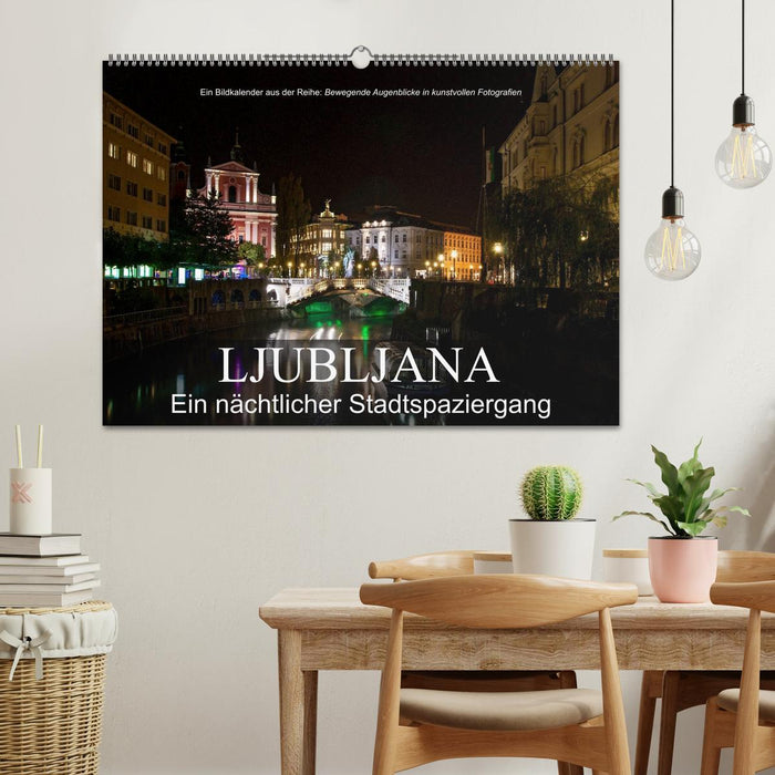 Ljubljana - Ein nächtlicher Stadtspaziergang (CALVENDO Wandkalender 2025)