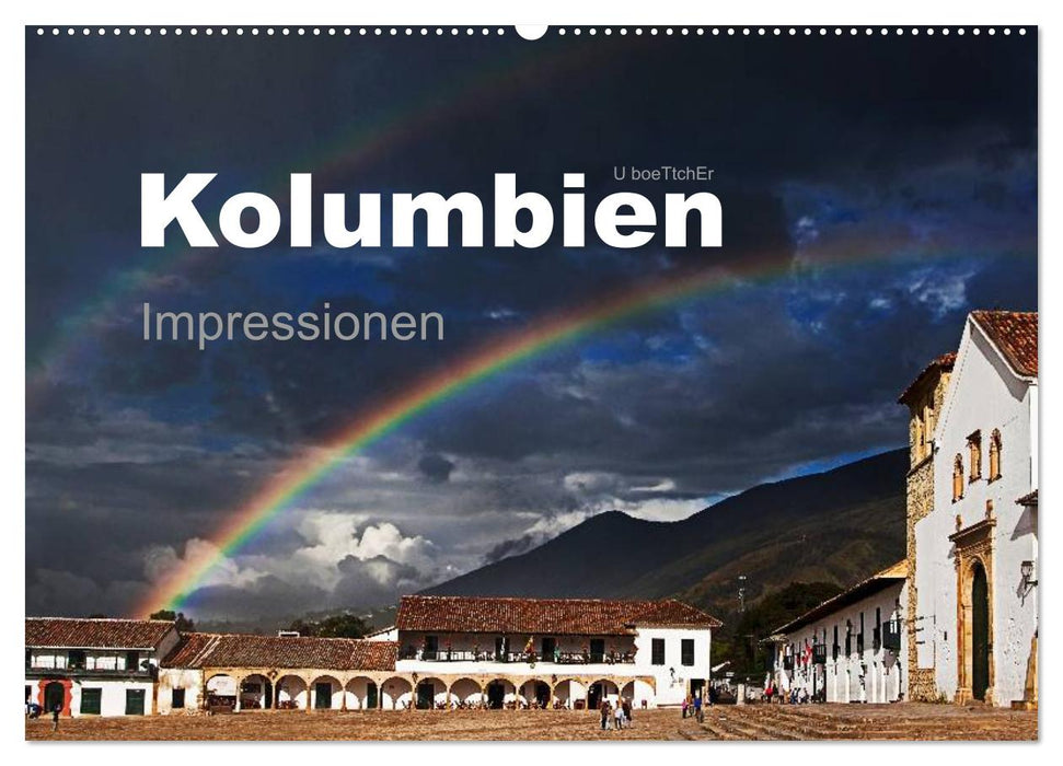 Kolumbien Impressionen (CALVENDO Wandkalender 2025)