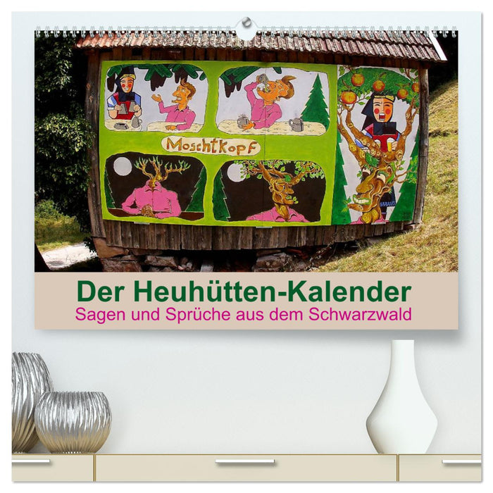 Der Heuhütten-Kalender (CALVENDO Premium Wandkalender 2025)