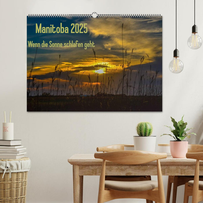 Manitoba 2025 Wenn die Sonne schlafen geht (CALVENDO Wandkalender 2025)