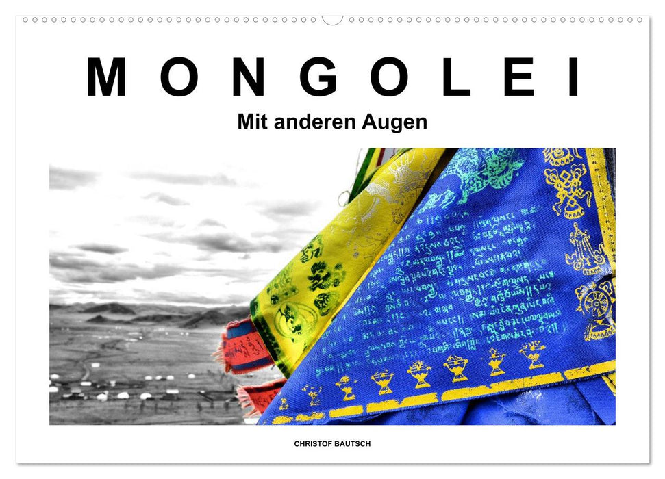 Mongolei – Mit anderen Augen (CALVENDO Wandkalender 2025)