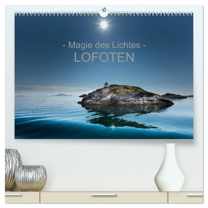 – Magie des Lichtes – LOFOTEN (CALVENDO Premium Wandkalender 2025)