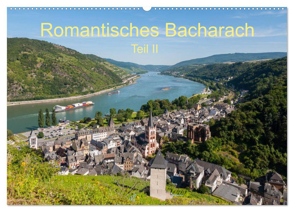 Romantisches Bacharach - Teil II (CALVENDO Wandkalender 2025)