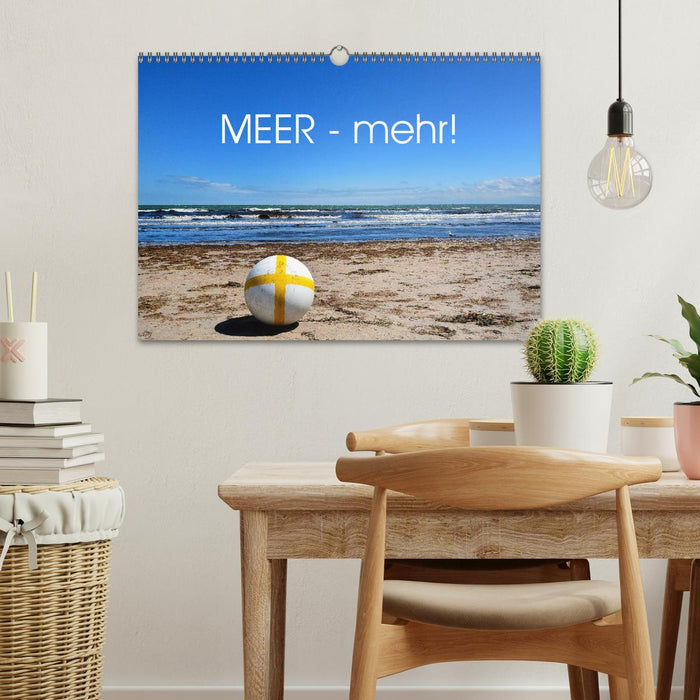 MEER - Mehr! (CALVENDO Wandkalender 2025)