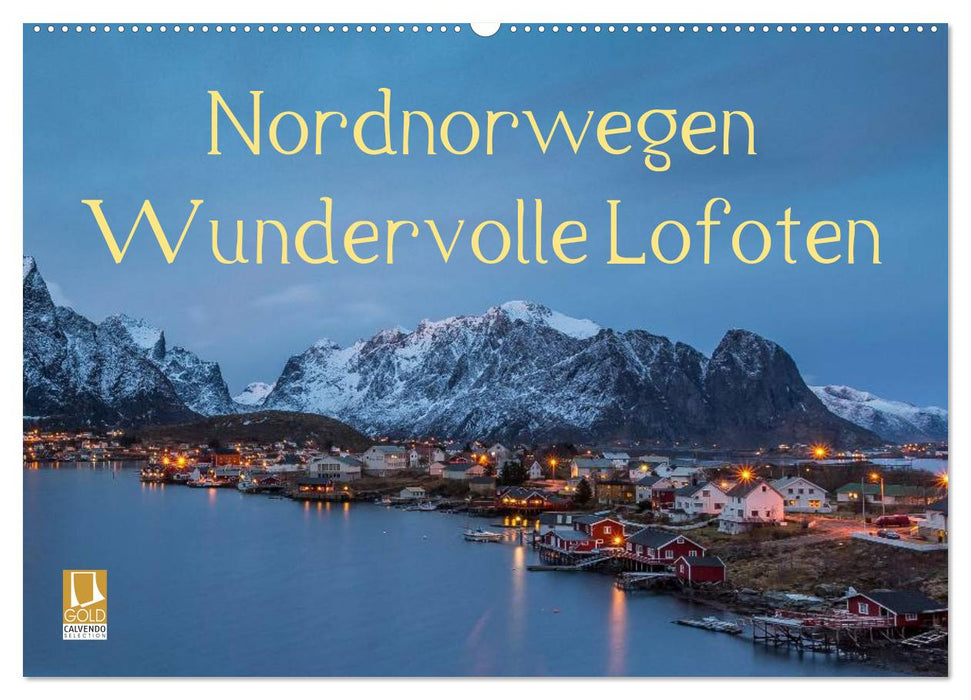 Nordnorwegen - Wundervolle Lofoten (CALVENDO Wandkalender 2025)