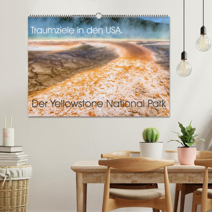 Traumziele in den USA. Der Yellowstone National Park (CALVENDO Wandkalender 2025)