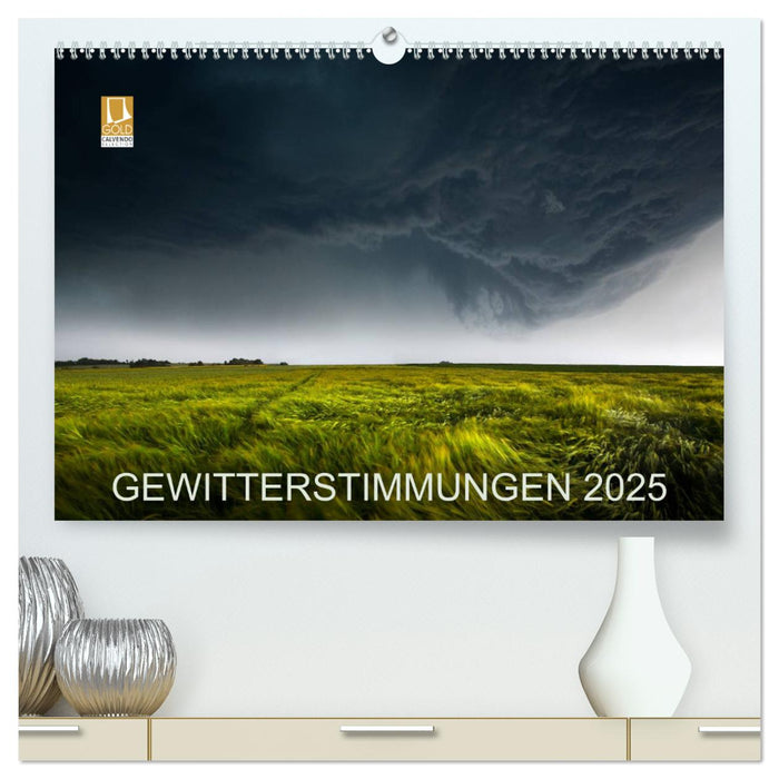 GEWITTERSTIMMUNGEN 2025 (CALVENDO Premium Wandkalender 2025)