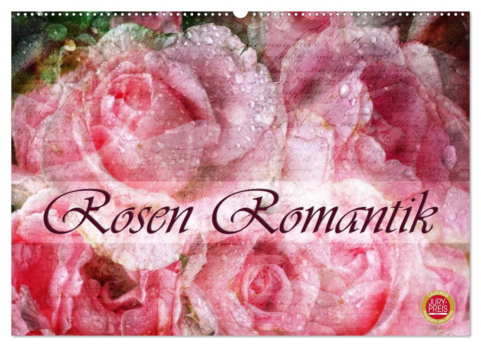 Rosen Romantik (CALVENDO Wandkalender 2025)