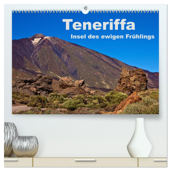 Teneriffa - Insel des ewigen Frühlings (CALVENDO Premium Wandkalender 2025)