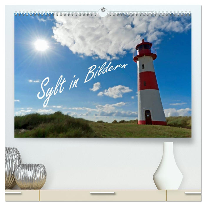 Sylt in Bildern (CALVENDO Premium Wandkalender 2025)