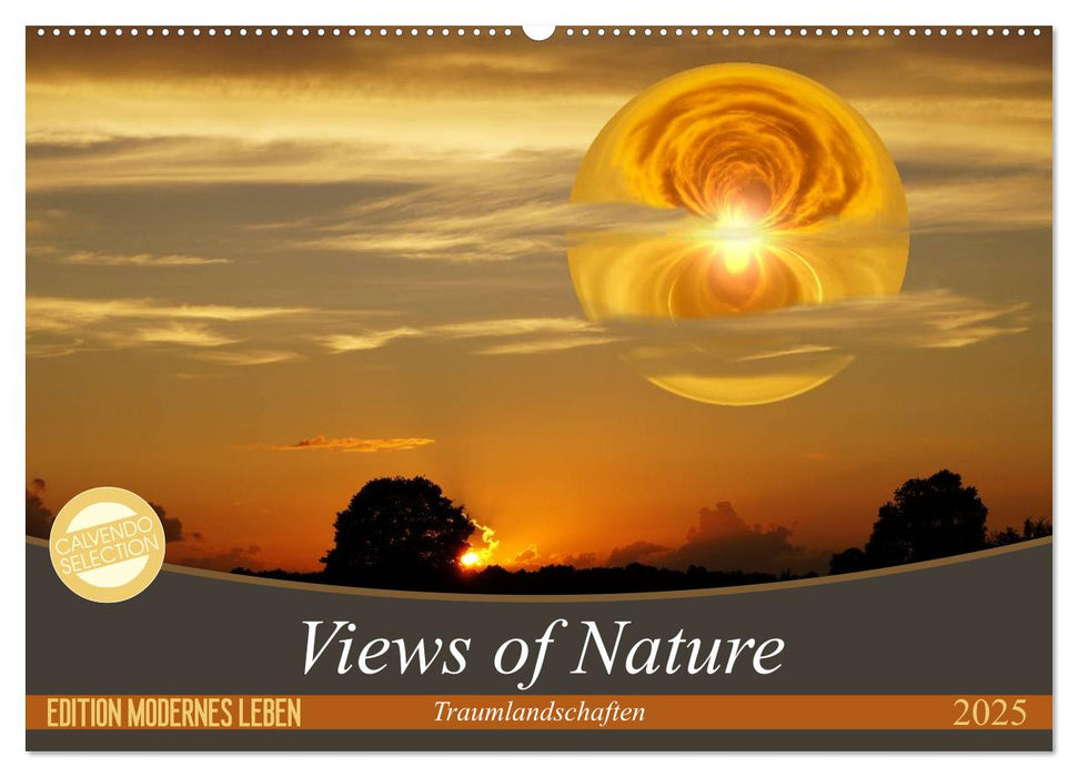 Views of Nature - Traumlandschaften (CALVENDO Wandkalender 2025)