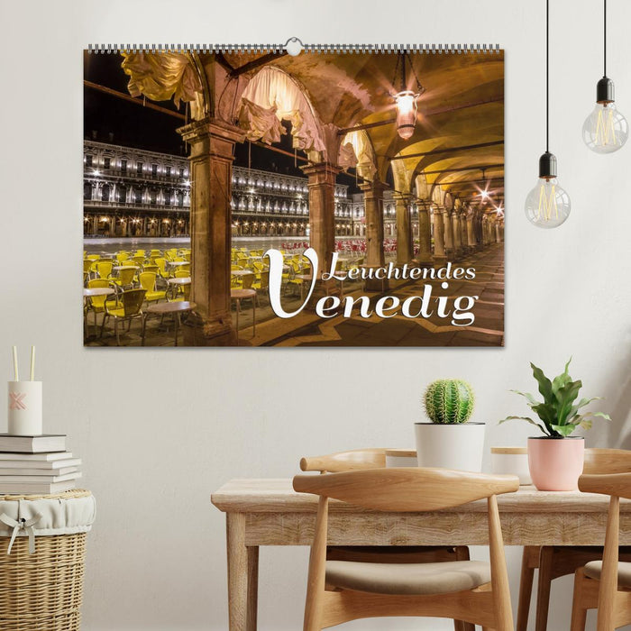 Leuchtendes Venedig (CALVENDO Wandkalender 2025)