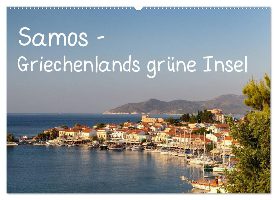 Samos - Griechenlands grüne Insel (CALVENDO Wandkalender 2025)