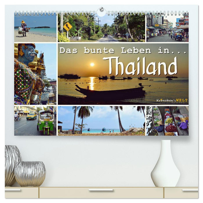 Das bunte Leben in Thailand (CALVENDO Premium Wandkalender 2025)