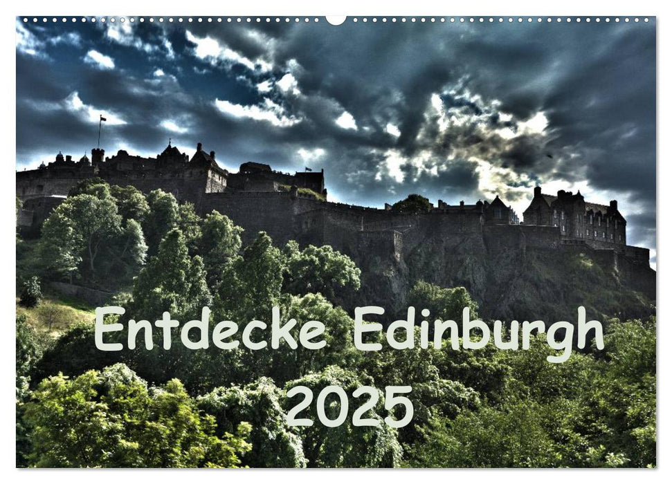 Entdecke Edinburgh (CALVENDO Wandkalender 2025)