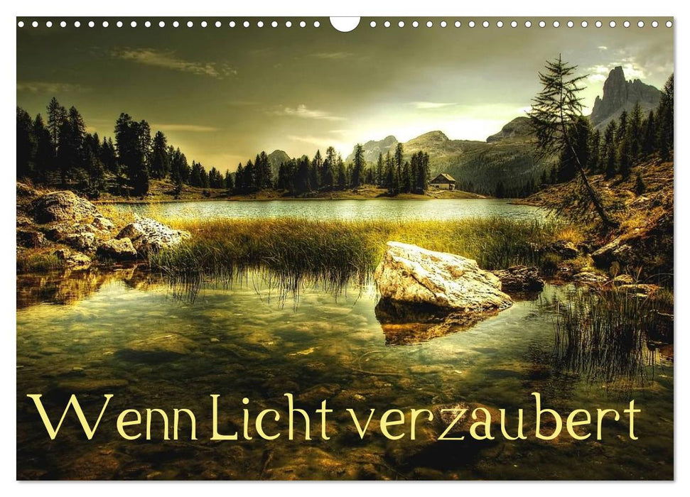 Wenn Licht verzaubert (CALVENDO Wandkalender 2025)