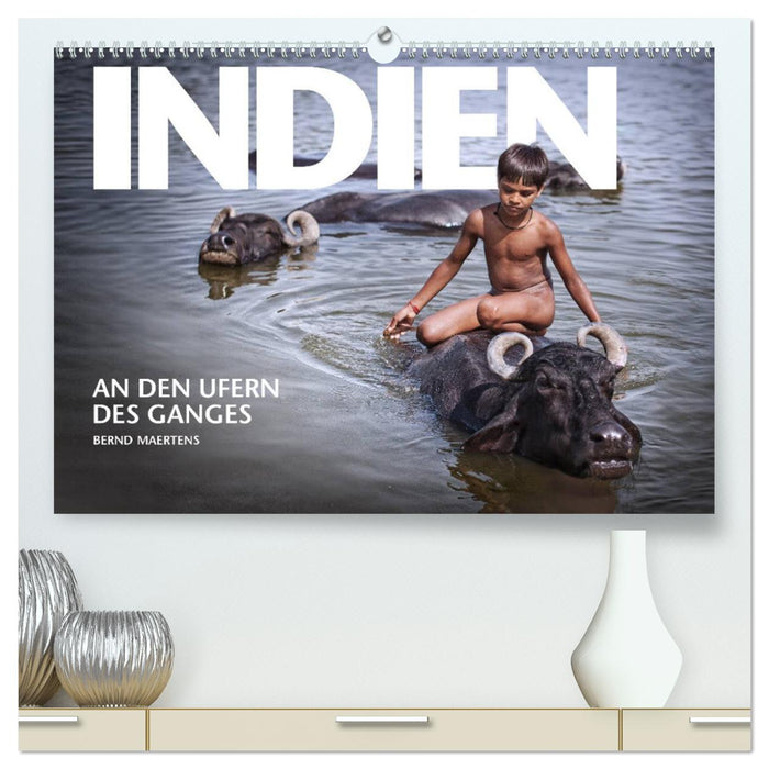 INDIEN An den Ufern des Ganges (CALVENDO Premium Wandkalender 2025)
