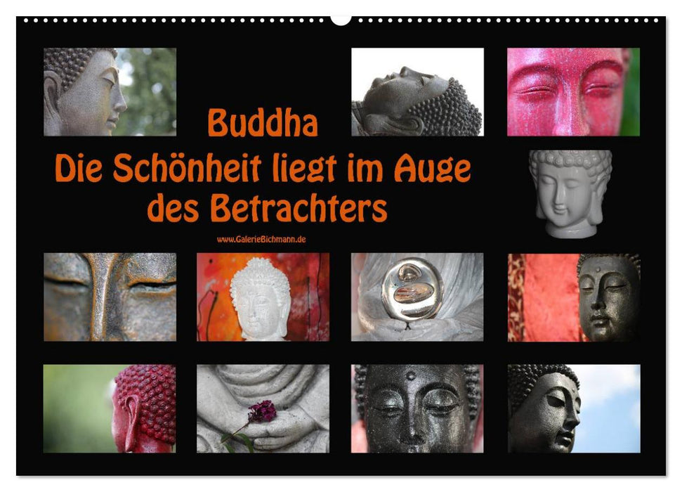 Buddha Die Schönheit liegt im Auge des Betrachters (CALVENDO Wandkalender 2025)