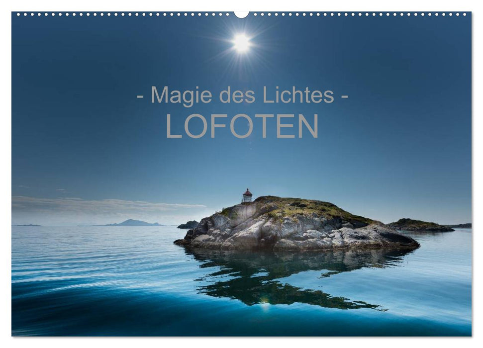 – Magie des Lichtes – LOFOTEN (CALVENDO Wandkalender 2025)